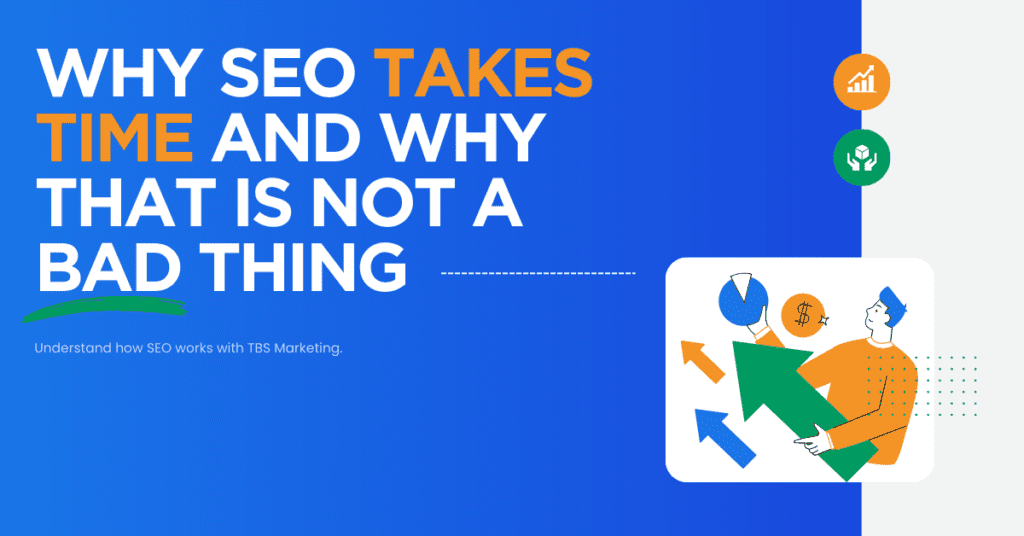 Learn Why SEO Takes Time And Why That Is Not A Bad Thing