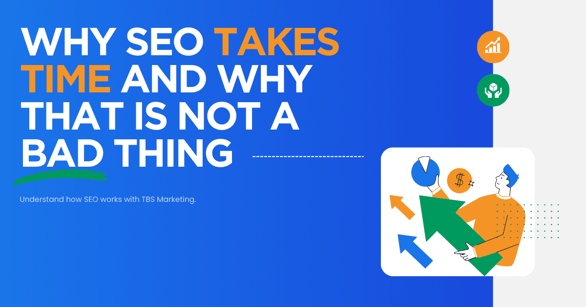 Learn Why SEO Takes Time And Why That Is Not A Bad Thing